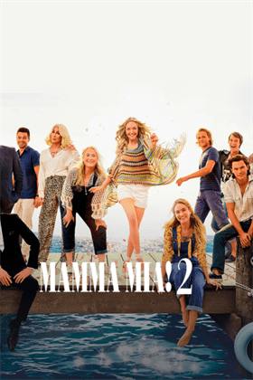 Mamma Mia! 2 смотреть онлайн - FanFilm4K Mamma Mia! 2 постер