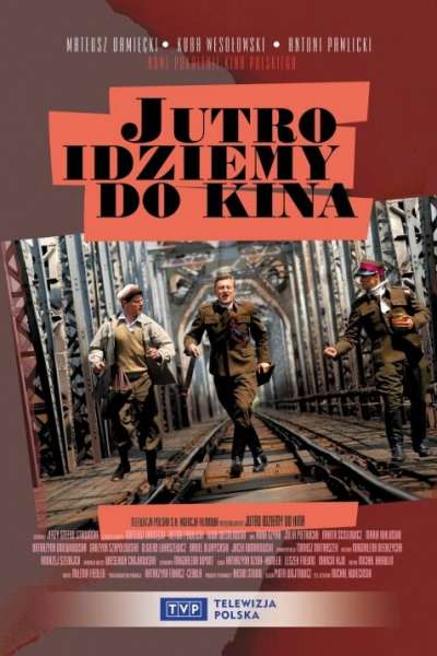 Завтра идём в кино смотреть онлайн - FanFilm4K Завтра идём в кино постер