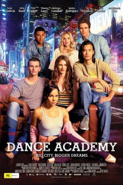 Танцевальная академия: Фильм / Dance Academy: The Movie смотреть онлайн - FanFilm4K Танцевальная академия: Фильм / Dance Academy: The Movie постер