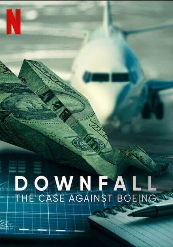 Крушение: дело против Boeing смотреть онлайн - FanFilm4K Крушение: дело против Boeing постер