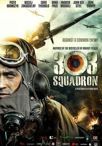 Эскадрилья 303. Подлинная история смотреть онлайн - FanFilm4K Эскадрилья 303. Подлинная история постер