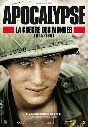 Апокалипсис: Война миров 1945-1991 смотреть онлайн - FanFilm4K Апокалипсис: Война миров 1945-1991 постер