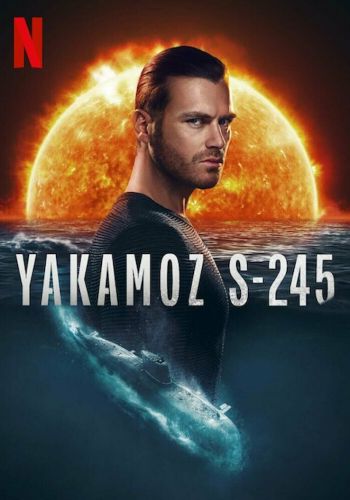 Подводная лодка Yakamoz S-245 смотреть онлайн - FanFilm4K Подводная лодка Yakamoz S-245 постер