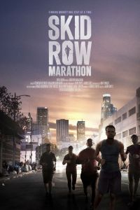 Марафон Скид Роу смотреть онлайн - FanFilm4K Марафон Скид Роу постер