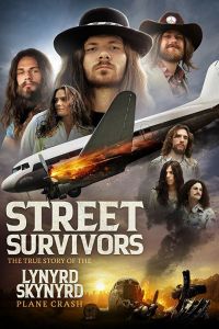 Выжившие: Подлинная история крушения самолёта группы Lynyrd Skynyrd смотреть онлайн - FanFilm4K Выжившие: Подлинная история крушения самолёта группы Lynyrd Skynyrd постер