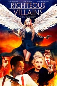 Праведные злодеи смотреть онлайн - FanFilm4K Праведные злодеи постер