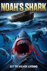 Ноева акула смотреть онлайн - FanFilm4K Ноева акула постер