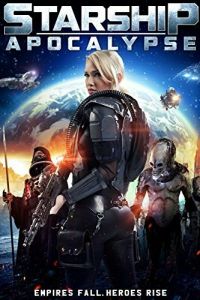 Звёздный крейсер: Апокалипсис смотреть онлайн - FanFilm4K Звёздный крейсер: Апокалипсис постер