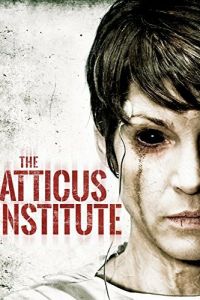Институт Аттикус смотреть онлайн - FanFilm4K Институт Аттикус постер