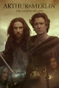 Артур и Мерлин смотреть онлайн - FanFilm4K Артур и Мерлин постер