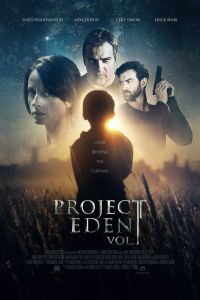 Проект Эдем, часть 1 смотреть онлайн - FanFilm4K Проект Эдем, часть 1 постер