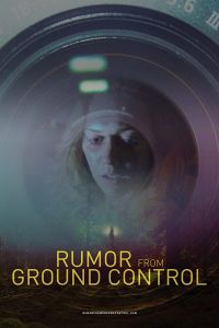 Слухи из наземного управления смотреть онлайн - FanFilm4K Слухи из наземного управления постер