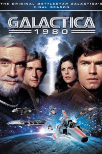 Звездный крейсер Галактика 1980 смотреть онлайн - FanFilm4K Звездный крейсер Галактика 1980 постер