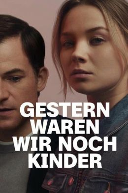 Еще вчера мы были детьми смотреть онлайн - FanFilm4K Еще вчера мы были детьми постер