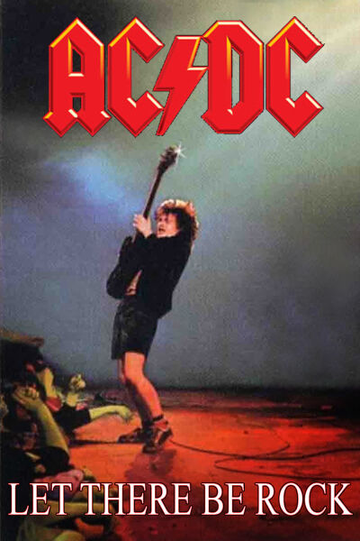 AC/DC: Да будет рок смотреть онлайн - FanFilm4K AC/DC: Да будет рок постер