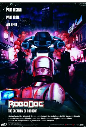 Рободок: Создание «Робокопа» смотреть онлайн - FanFilm4K Рободок: Создание «Робокопа» постер