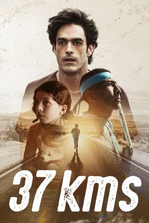 37 километров смотреть онлайн - FanFilm4K 37 километров постер
