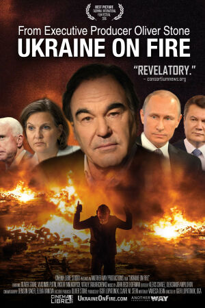Украина в Огне. Фильм Оливера Стоуна смотреть онлайн - FanFilm4K Украина в Огне. Фильм Оливера Стоуна постер