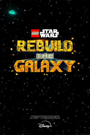 LEGO Звёздные войны: Восстанови Галактику смотреть онлайн - FanFilm4K LEGO Звёздные войны: Восстанови Галактику постер